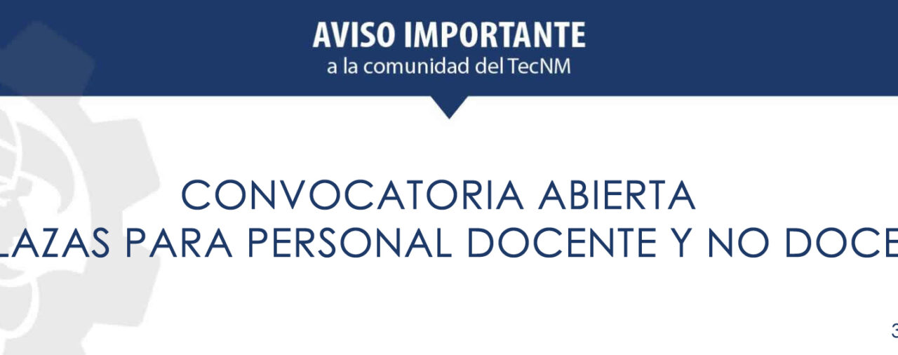 Convocatoria Abierta De Plazas Para Personal Docente Y No Docente Abril